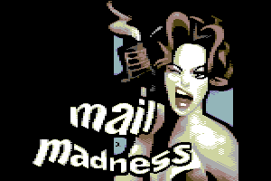 Mail Madness by Jailbird